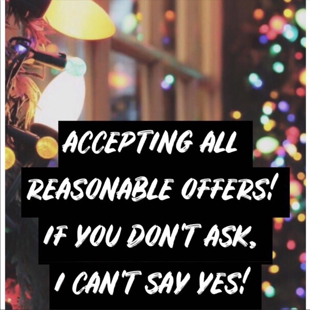 Accepting All reasonable offers!